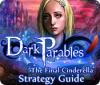 لعبة  Dark Parables: The Final Cinderella Strategy Guid