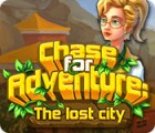 لعبة  Chase for Adventure: The Lost City