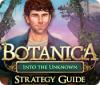 لعبة  Botanica: Into the Unknown Strategy Guide