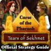 لعبة  Curse of the Pharaoh: Tears of Sekhmet Strategy Guide