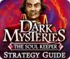 لعبة  Dark Mysteries: The Soul Keeper Strategy Guide