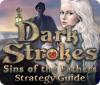 لعبة  Dark Strokes: Sins of the Fathers Strategy Guide