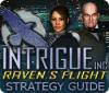 لعبة  Intrigue Inc: Raven's Flight Strategy Guide