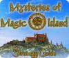 لعبة  Mysteries of Magic Island Strategy Guide