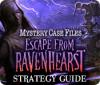 لعبة  Mystery Case Files: Escape from Ravenhearst Strategy Guide