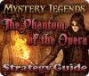 لعبة  Mystery Legends: The Phantom of the Opera Strategy Guide