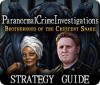 لعبة  Paranormal Crime Investigations: Brotherhood of the Crescent Snake Strategy Guide