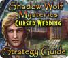 لعبة  Shadow Wolf Mysteries: Cursed Wedding Strategy Guide