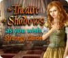 لعبة  The Theatre of Shadows: As You Wish Strategy Guide